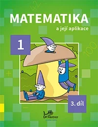 Matematika a její aplikace 1 - 3.díl Speciální Cena